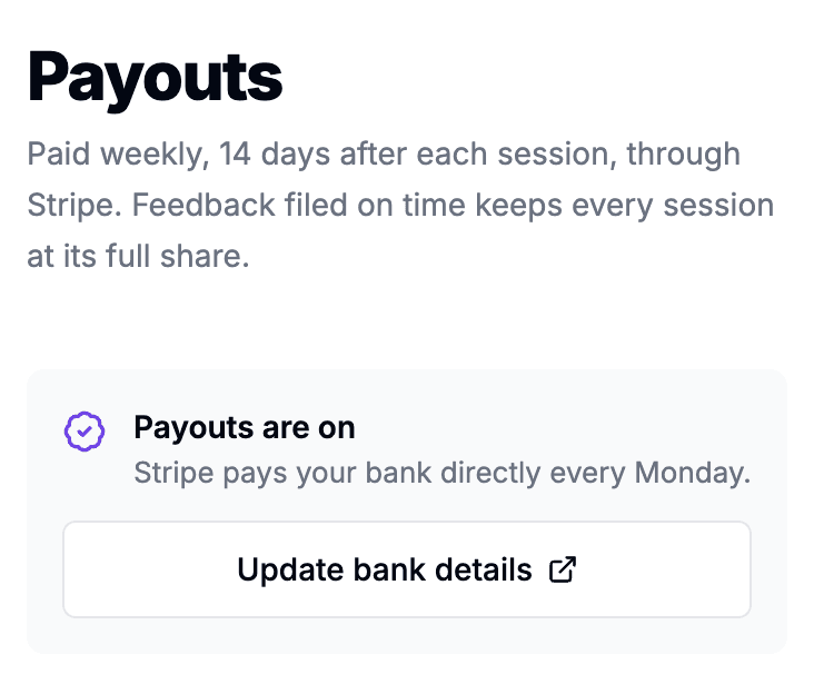 The payouts page: paid weekly, 14 days after each session, through Stripe.