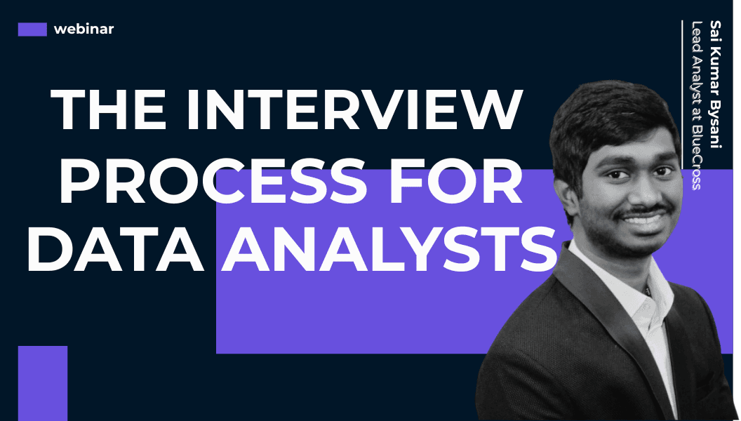 The Interview Process for Data Analyst